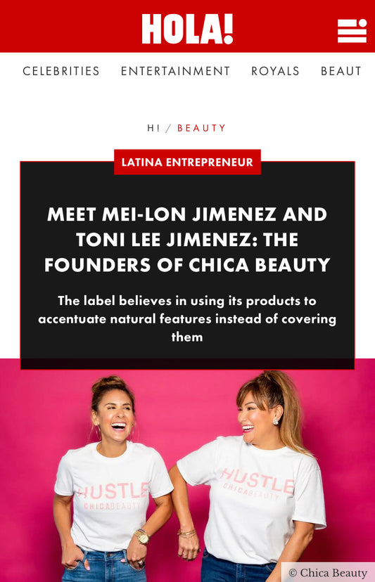 ¡HOLA! Feature Mei-Lon and Toni Lee Jimenez the sisters and founders of Chica Beauty!