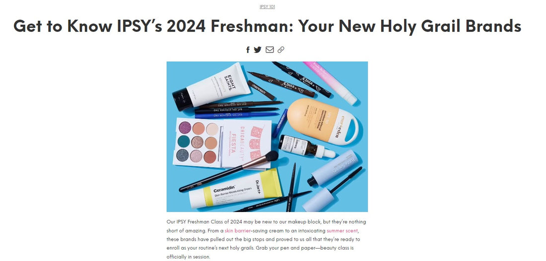 Chica Beauty featured in IPSY's 2024 Freshman: Your New Holy Grail Brands
