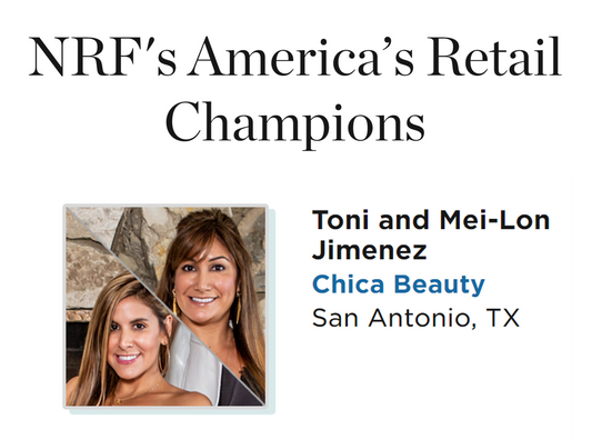 NRF's America’s Retail Champions: Chica Beauty 2022 Honoree