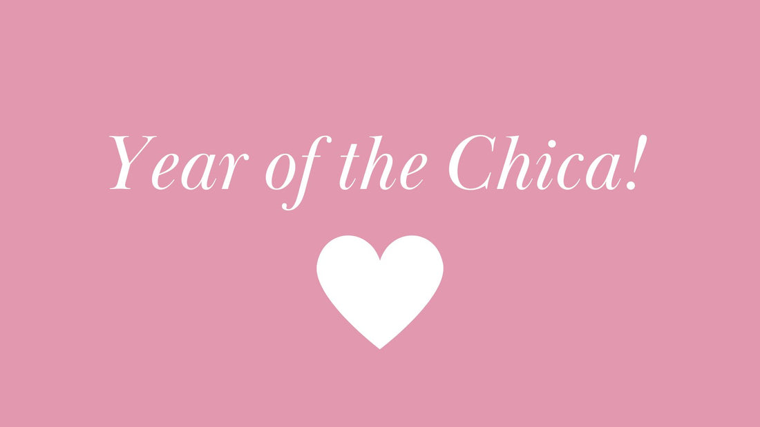 2023 is the Year of the Chica!